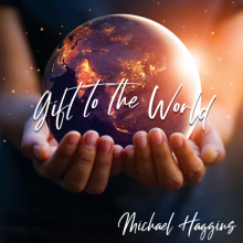 Michael Haggins - Gift To The World
