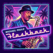 Michael Paulo - Flashback
