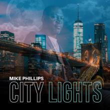 Mike Phillips - City Lights