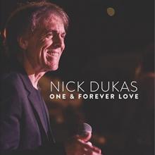 Nick Dukas - One & Forever Love
