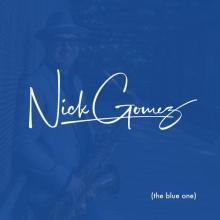 Nick Gomez - (the blue one)