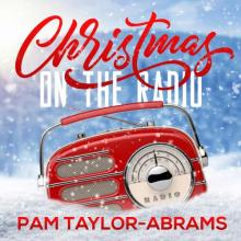Pamela Taylor-Abrams - Christmas on the Radio