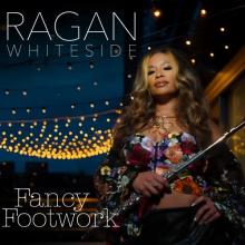Ragan Whiteside - Fancy Footwork
