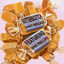 Randy Brecker - Butterscotch