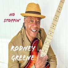 Rodney Greene - No Stoppin'