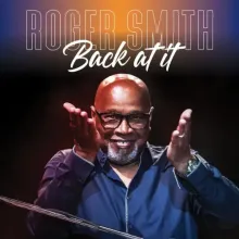 Roger Smith - Back At It