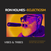 Ron Holmes - Vibes & Tribes