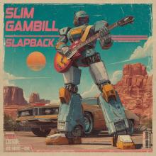 Slim Gambill - Slapback