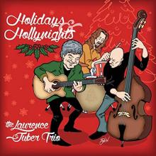 The Laurence Juber Trio - Holidays & Hollynights