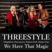 Threestyle - We Have the Magic cover