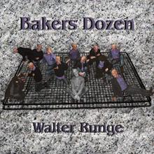 Walter Runge - Bakers Dozen