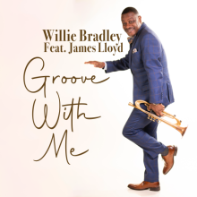 Willie Bradley - Groove With Me