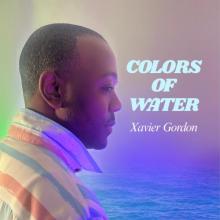 Xavier Gordon - Colors of Water