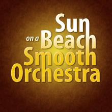 Sun on a Beach Smooth Orchestra