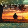 Bob Coate - Reflections cover