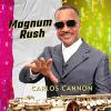 Carlos Cannon - Magnum Rush cover