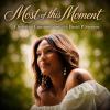 Christina Cunningham - Most of this Moment cover