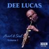 Dee Lucas - Heart & Soul, Vol. 1 cover