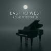 Louie Fitzgerald - East to West cover