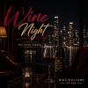 Mike Williams on Sax - Wine Night cover