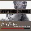 Nick Dukas - Everything Changed