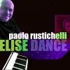 Paolo Rustichelli - Elise Dance