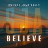 Smooth Jazz Alley - Believe cover